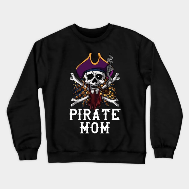 Pirate Mom Skull Crossbones Crewneck Sweatshirt by underheaven